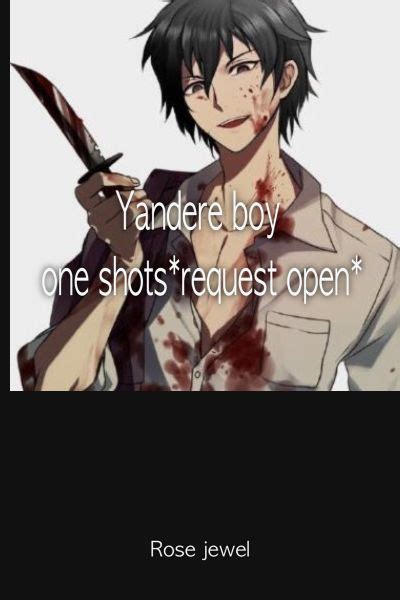 Yandere Boy One Shots Request Closed