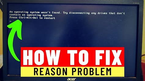 An Operating System Wasnt Found Try Disconnecting Any Drives That Dont Contain An Operating
