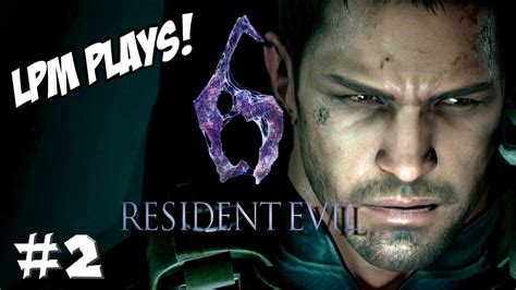 Lpm Plays Resident Evil 6 Chris Part 2 Youtube