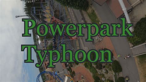 Powerpark Typhoon [4k60fps] [onride] Youtube