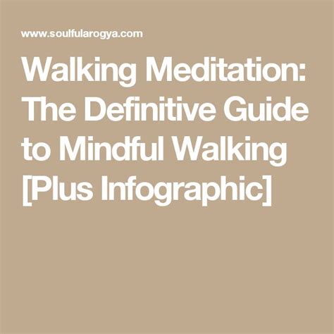 The Ultimate Guide To Walking Meditation Infographic Walking