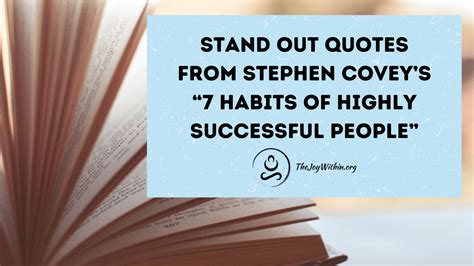 Stand Out Quotes From Stephen Coveys 7 Habits Of Highly Successful