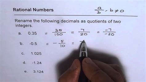 Write Decimals As Rational Numbers With Integer Quotients Youtube