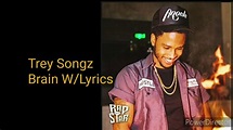 Trey Songz - Brain (Lyrics on Screen) - YouTube