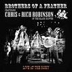 Brothers Of A Feather: Live At The Roxy : Chris Robinson / Rich ...