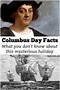 Columbus Day Facts - Where it Comes From & Why It Is A Federal Holiday
