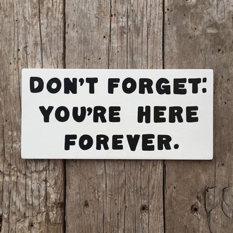 Dont Forget Youre Here Forever Sign The Simpsons Handmade Screen