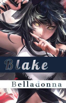 RWBY Vol 1 Blake X Male Reader Chapter 1 Story Virtuoso Blake