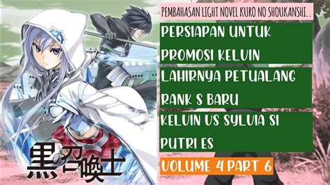 Pembahasan Light Novel Anime Kuro No Shoukanshi Volume 4 Part 06
