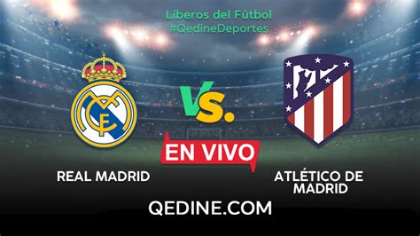 Chelsea vs atlético madrid live score and live stream. Real Madrid vs Atlético de Madrid EN VIVO: canal, hora y ...