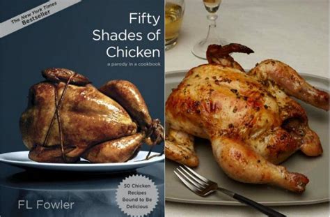 There Is Now A Cookbook Called ‘fifty Shades Of Chicken With Recipes
