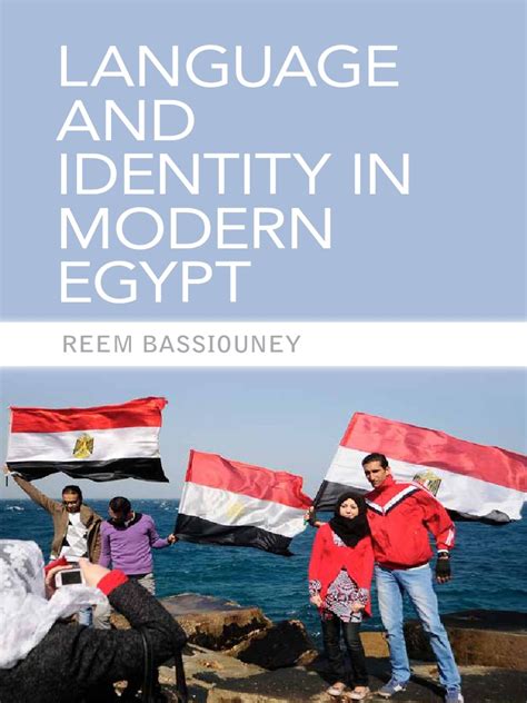 Bassiouney Reem Language And Identity In Modern Egypt Pdf Pdf Arabic Cairo