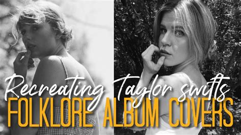 Recreating Taylor Swifts Folklore Album Covers Youtube