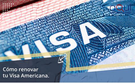 Cómo renovar tu Visa Americana