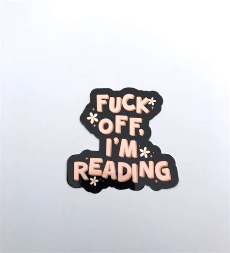 Fuck Off I M Reading Waterproof Sticker Booktok Reading Book Lover Romance Books Mystery