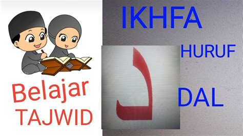 Contoh Ikhfa Haqiqi Huruf Dal Youtube