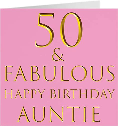 Auntie 50th Birthday Card 50 And Fabulous Happy Birthday Auntie