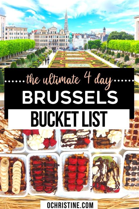 The Ultimate 4 Day Brussels Bucket List Europe Travel Europe Travel
