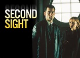 Second Sight TV Show Air Dates & Track Episodes - Next Episode