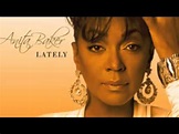 Lately by Anita Baker (featuring Tyrese) - Songfacts