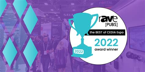 Congratulations To The 2022 Winners Of Raves Best Of Cedia Expo Awards