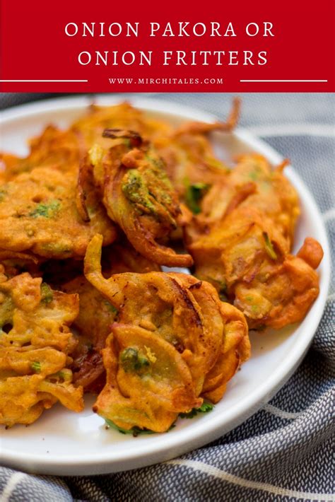 Onion Pakora Pyaz Pakora Onion Fritters Mirchi Tales Recipe