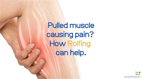 What Can Rolfing Do For A Pulled Muscle