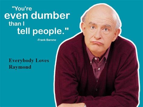 Maybe you would like to learn more about one of these? Everybody Loves Raymond Tv Quotes. QuotesGram