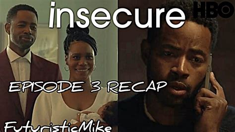 Insecure Season Episode Pressure Okay Review And Recap