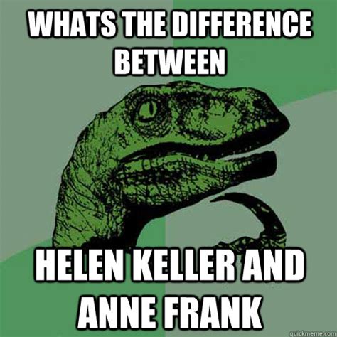 Whats The Difference Between Helen Keller And Anne Frank