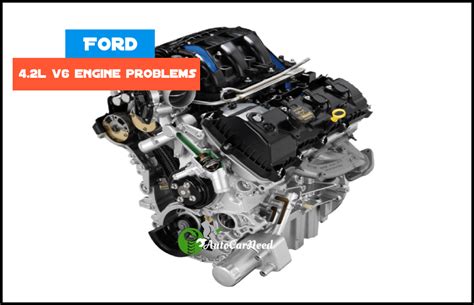 Ford 42l V6 Engine Problems A To Z Problem Discussion