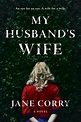 My Husband’s Wife | Books Like The Wife Upstairs By Rachel Hawkins ...