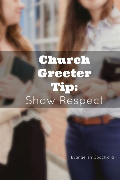 Church Greeter Tips Show Respect For Your Guests Greeters Church