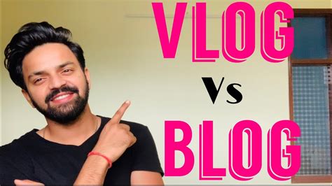 Vlog Vs Blog Vlogging Vs Blogging Difference Vlog 2020 Youtube