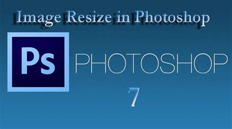 How To Set Image Resize In Photoshop Adobe Photoshop 7 Datainflow