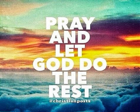 Pray And Let God Do The Rest Inspirational Quotes And Happy Birthday Cards