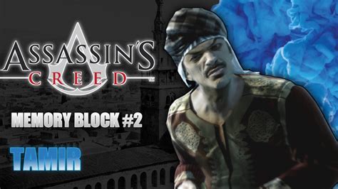 Assassin S Creed Memory Block 2 Tamir YouTube