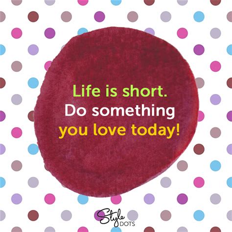 Do Something You Love Something To Do Inspirational Quotes Quotes