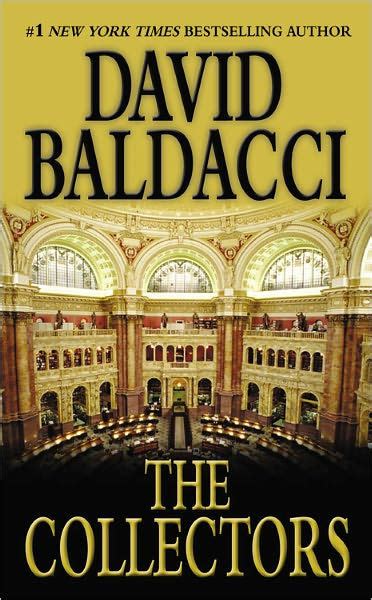 The best money can buy. the iranian looked at him as though he were insane. The Collectors (Camel Club Series #2) by David Baldacci ...