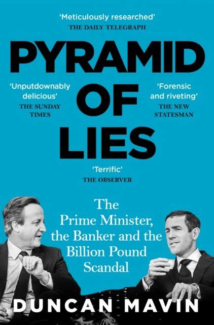 Pyramid Of Lies The Prime Minister The Banker And The Billion Pound Scandal Pan Macmillan