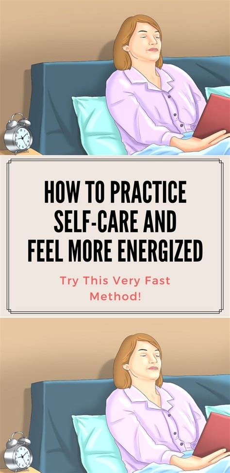 How To Practice Self Care And Feel More Energized Health Natural