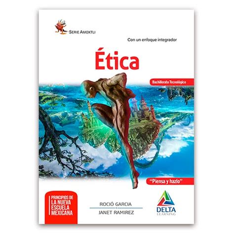 Ética 1ra Edición Delta Learning Piensa Y Hazlo