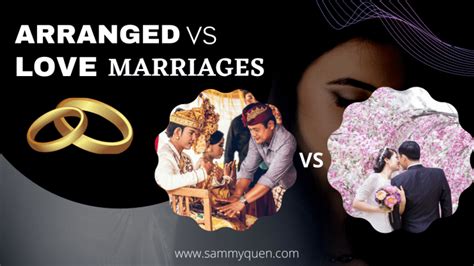 Arranged Vs Love Marriages