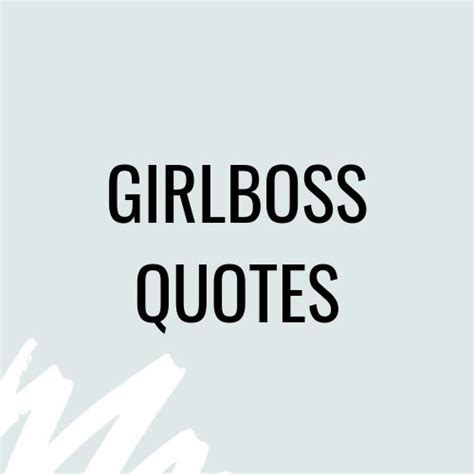 Girl Boss Quotes Girl Boss Quotes Boss Quotes Quotes