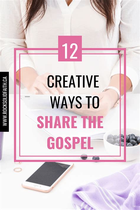 How To Spread The Gospel 12 Creative Ways To Witness