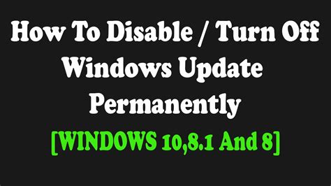 How To Disable Windows Update Permanently Windows 10 81 And 8 All