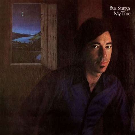 Boz Scaggs My Time Album Cover Art Album Art Album Covers