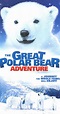 The Great Polar Bear Adventure (TV Movie 2006) - IMDb
