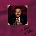 JAZZ CHILL : LUTHER VANDROSS - LOVE, LUTHER