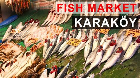 Fish Market Of Karaköy In Istanbul Karaköy Balık Pazarı Youtube